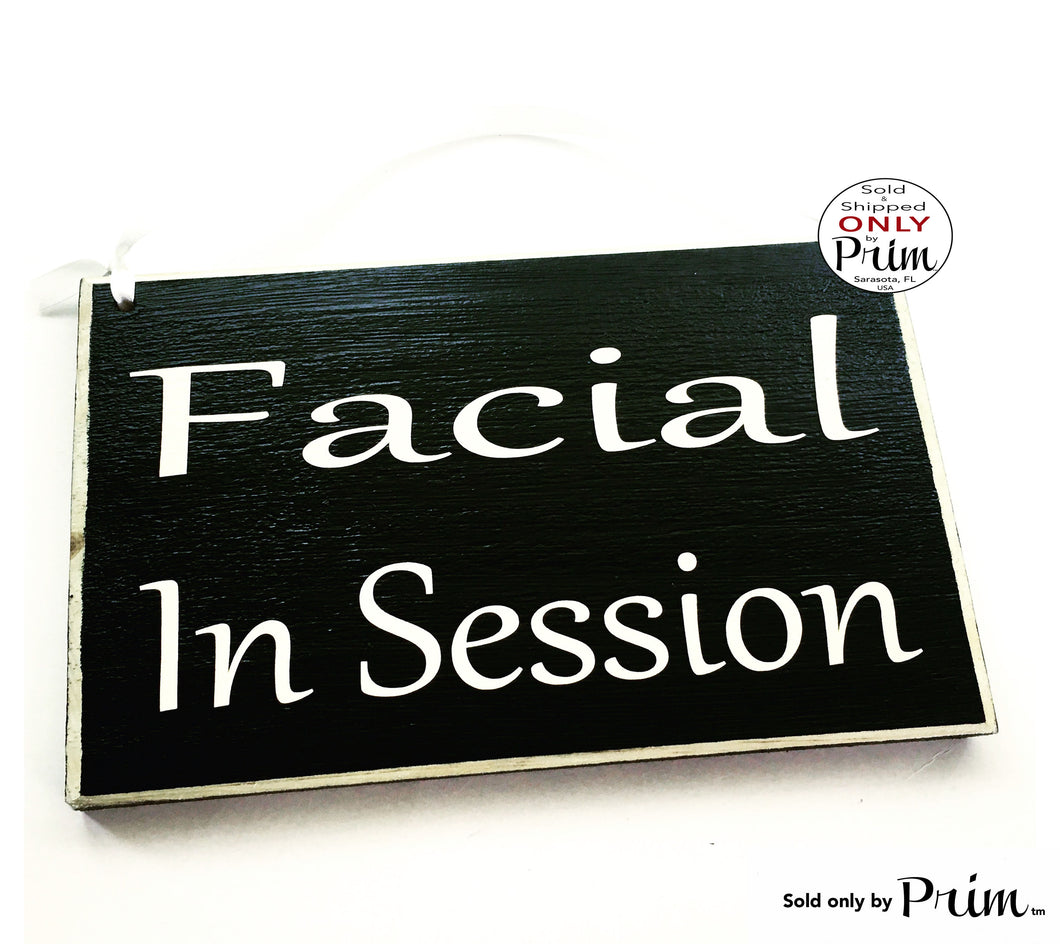 Designs by Prim 8x6 Facial In Session Custom Wood Sign | Treatment Room Waxing Relaxation Spa Service Please Do Not Disturb In Progress Door Plaque