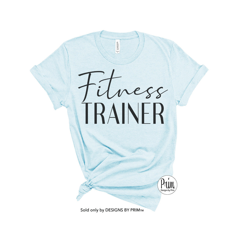 Designs by Prim Fitness Trainer Soft Unisex T-Shirt | Coach Personal Trainer Gym Boot Camp HIIT Workout Strength Trainer Sports Physical Fitness Tee Top