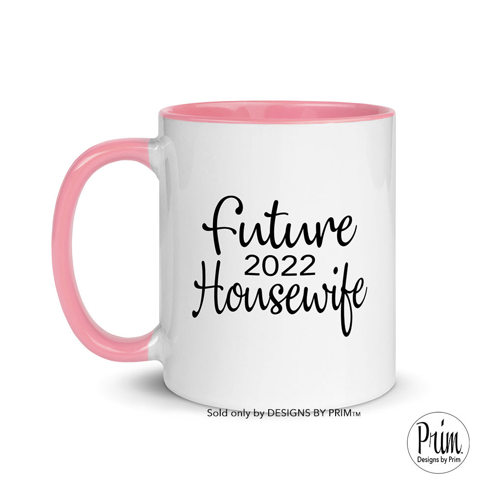 Designs by Prim Future Housewife 2022 11 Ounce Ceramic Mug | Engagement Announcement Wedding Bachelorette Bride Typography Tea Coffee Cup