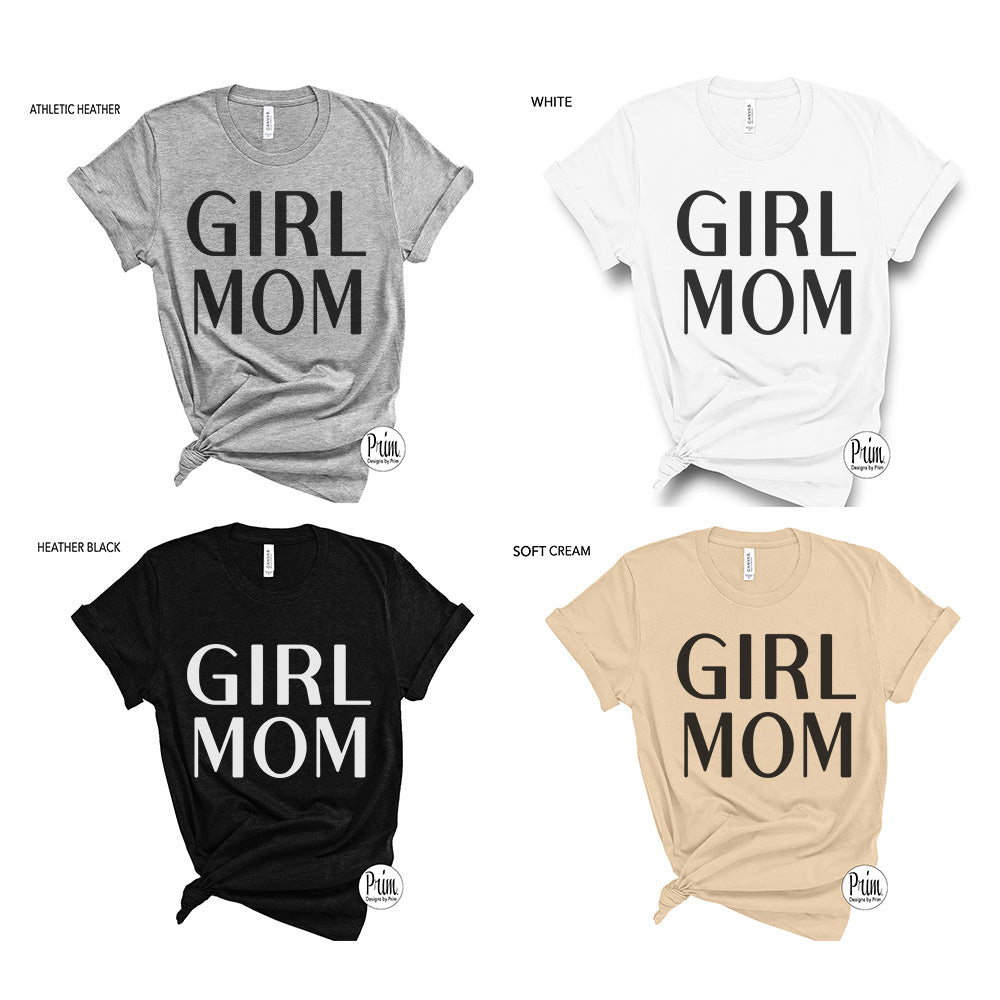 Designs by Prim Girl Mom Everyday Unisex Soft T-Shirt | Mommy Mama Life Mother's Day Mom of Girls Graphic Tee
