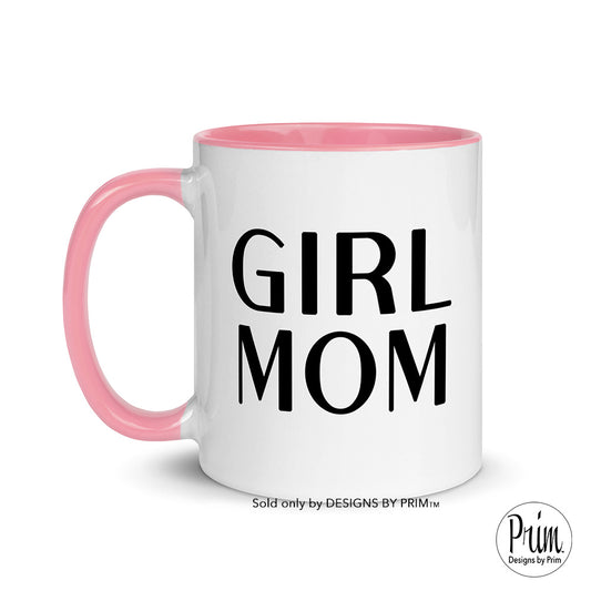 Designs by Prim Girl Mom Everyday 11 Ounce Ceramic Mug | Mommy Mama Life Mother's Day Mom of Girls Graphic Tea Coffee Cup