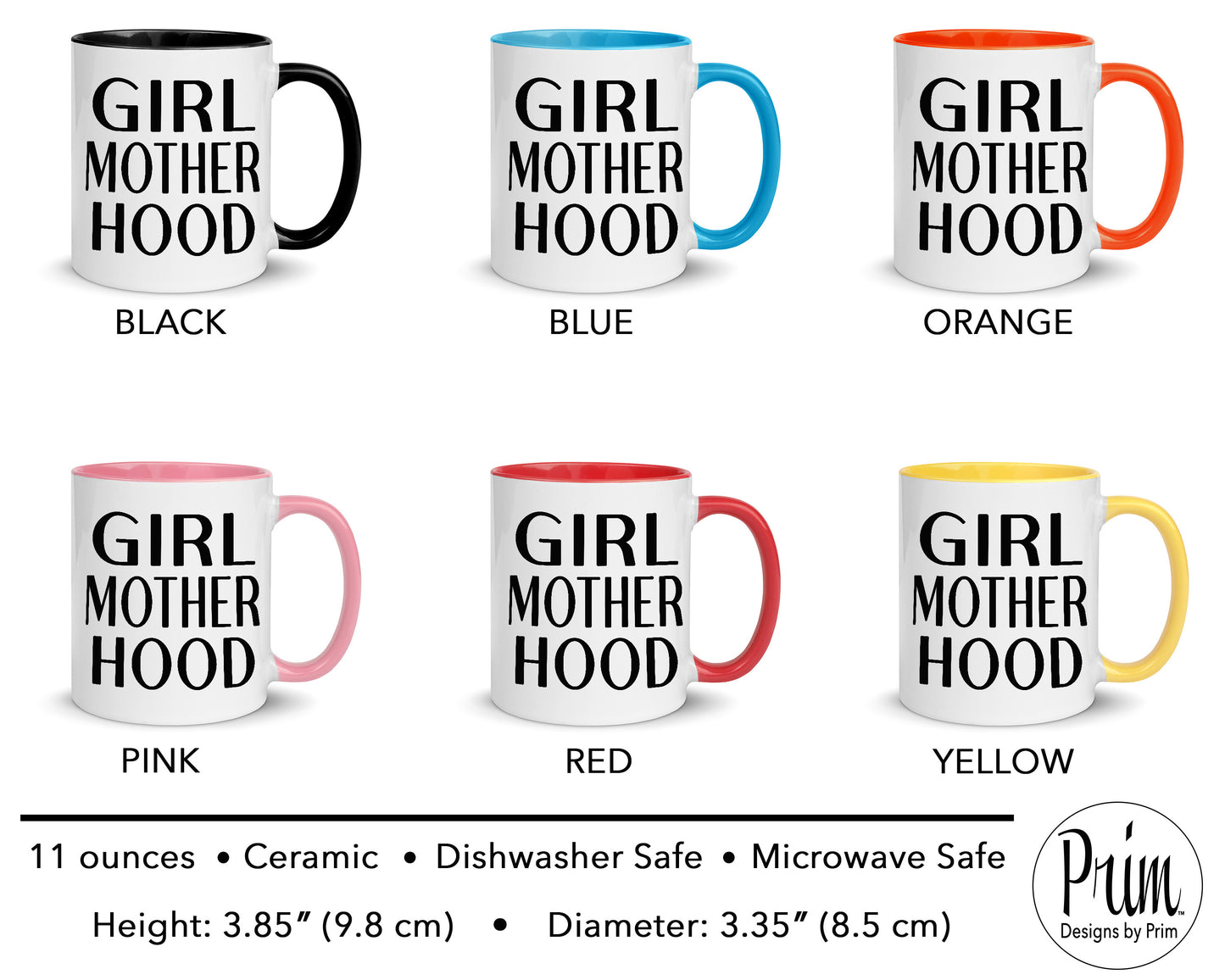 Designs by Prim Girl Motherhood Mom Everyday 11 Ounce Ceramic Mug | Mommy Mama Life Mother's Day Mom of Girls Graphic Tea Coffee Cup copy