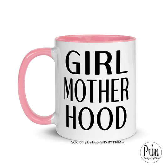 Designs by Prim Girl Motherhood Mom Everyday 11 Ounce Ceramic Mug | Mommy Mama Life Mother's Day Mom of Girls Graphic Tea Coffee Cup copy