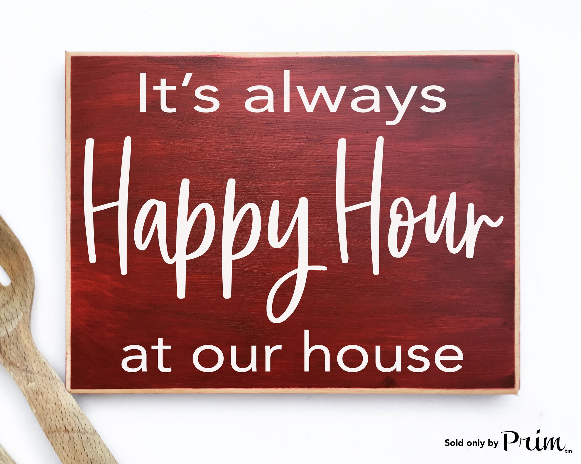 It's Always Happy Hour At Our House Funny Custom Wood Sign Beer Wine Fun Time Kitchen Man Cave Kitchen Eat Cellar Basement Bar Pub Plaque