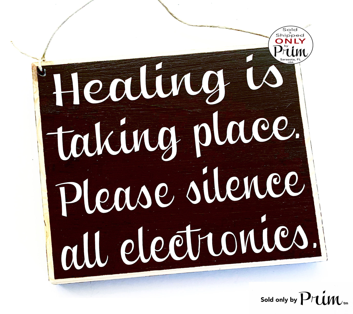 8x8 Healing is taking place Please silence all electronics Custom Wood Sign | No Cellphones Quiet Voices Shhh No Phones Spa Salon Plaque