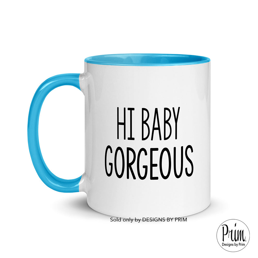 Designs by Prim Hi Baby Gorgeous Lisa Barlow Funny 11 Ounce Ceramic Mug | Real Housewives of Salt Lake City Bravo Franchise Tea Coffee Mug