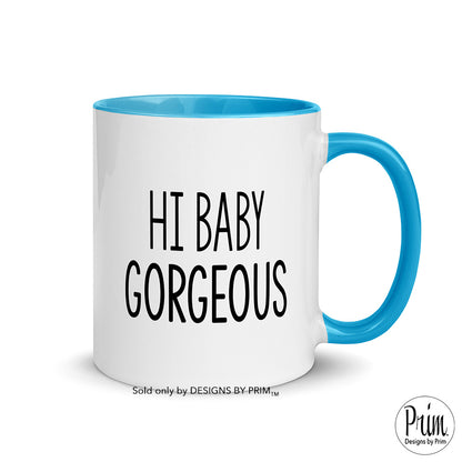 Designs by Prim Hi Baby Gorgeous Lisa Barlow Funny 11 Ounce Ceramic Mug | Real Housewives of Salt Lake City Bravo Franchise Tea Coffee Mug
