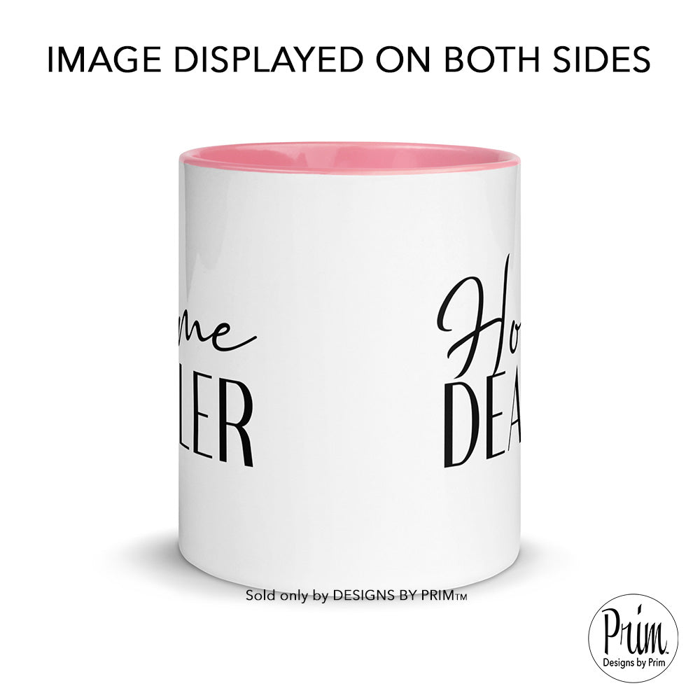 Designs by Prim Home Dealer 11 Ounce Ceramic Mug | Real Estate Realtor Closing Day Seller Sold By Buy Homes Realtor Gift Ideas Coffee Tea Cup