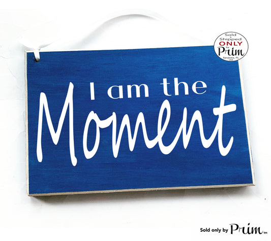 Designs by Prim 8x6 I am the Moment Custom Wood Sign | Entrepren Her Supporting Babe Hustle Work Hard Empire She-EO Entrepreneur Self Made Girl Boss Plaque