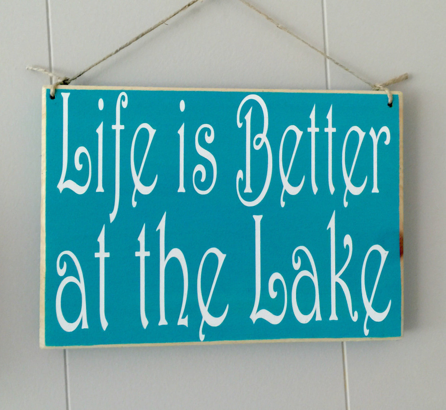 10x8 Life is better at the Lake Wood Sign