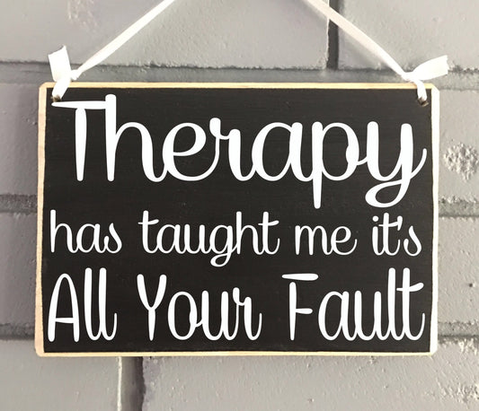 10x8 Therapy Has Taught Me Wood Funny Cute Sign