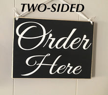 Load image into Gallery viewer, 8x6 Order Here Double-Sided Wood Sign