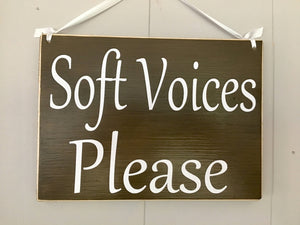 10x8 Soft Voices Please Wood Shhh Quiet Please Sign