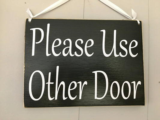 10x8 Please Use Other Door Wood Exit Business Hall Sign