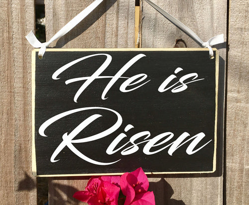 8x6 He Is Risen Wood Sign