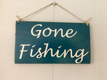Load image into Gallery viewer, 10x6 Gone Fishing Wood Man Cave Sign