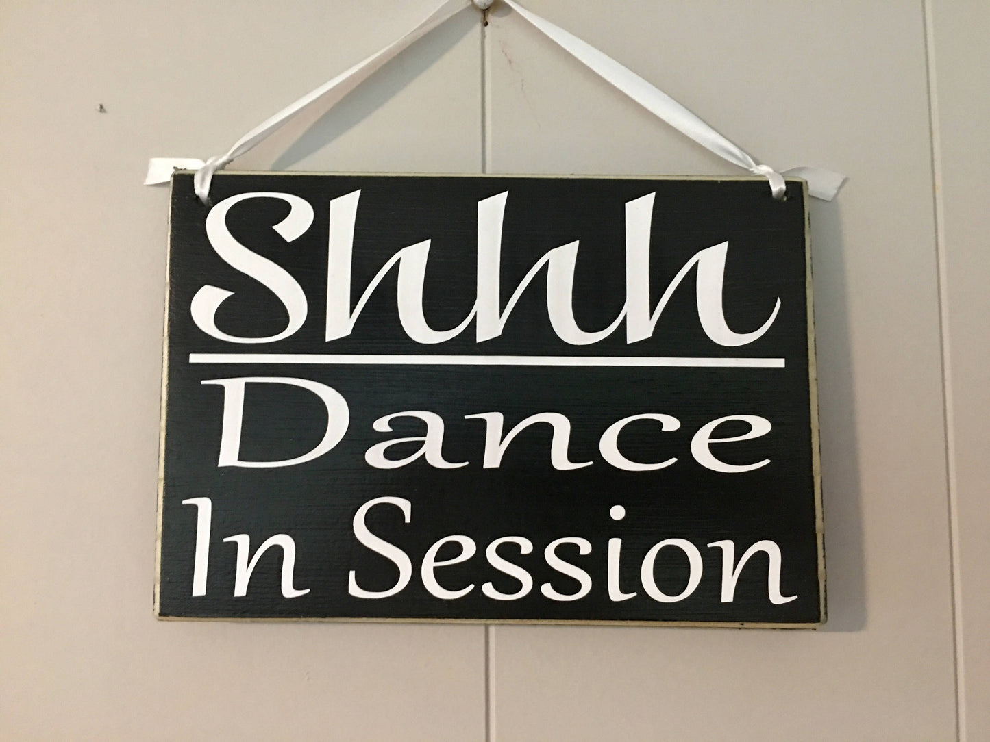 8x6 Shhh Dance In Session Wood Sign