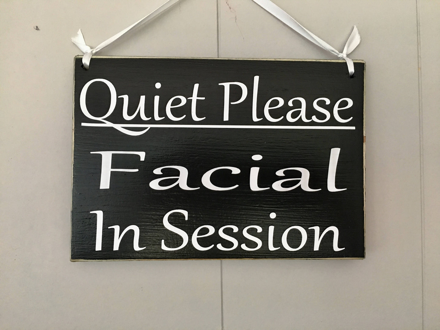 10x8 Quiet Please Facial In Session Wood Spa Service Shh Sign