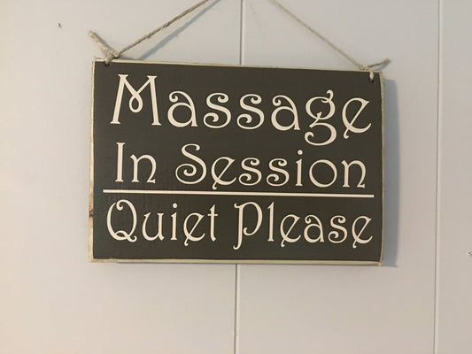8x6 Massage In Session Quiet Please Wood Sign