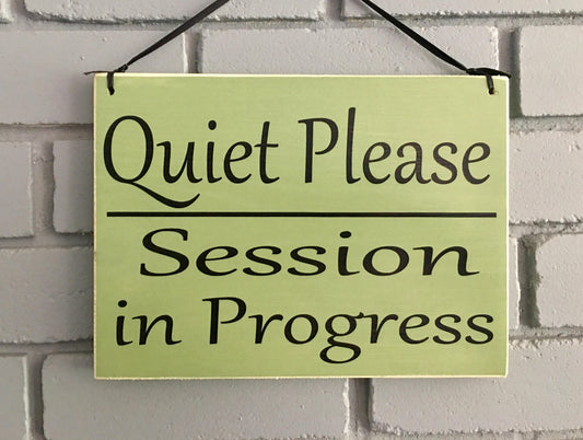 10x8 Quiet Please Session In Progress Wood Spa Sign