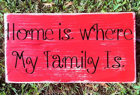 12x6 Home is where my Family is Wood Sweet Home Sign