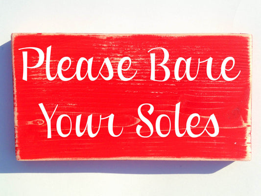12x6 Please Bare Your Soles Wood Remove Your Shoes Welcome Sign