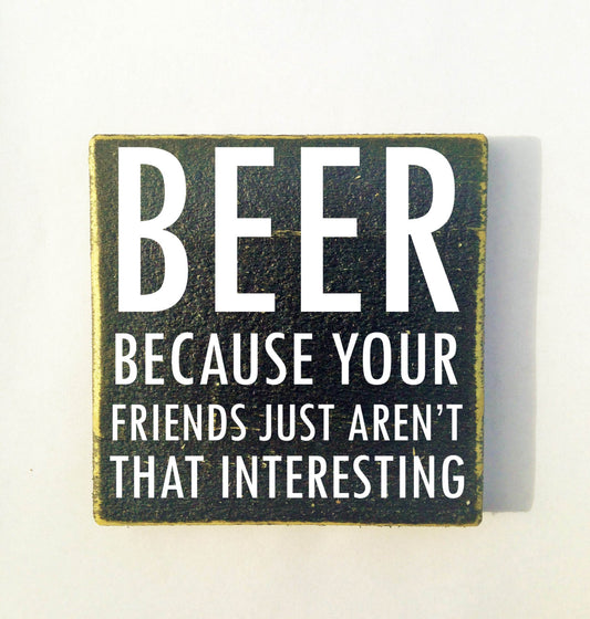 10x8 Beer Friends Wood Funny Man Cave Sign