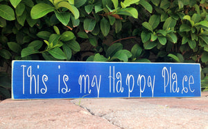 18x4 This Is My Happy Place Wood Home Family Sign