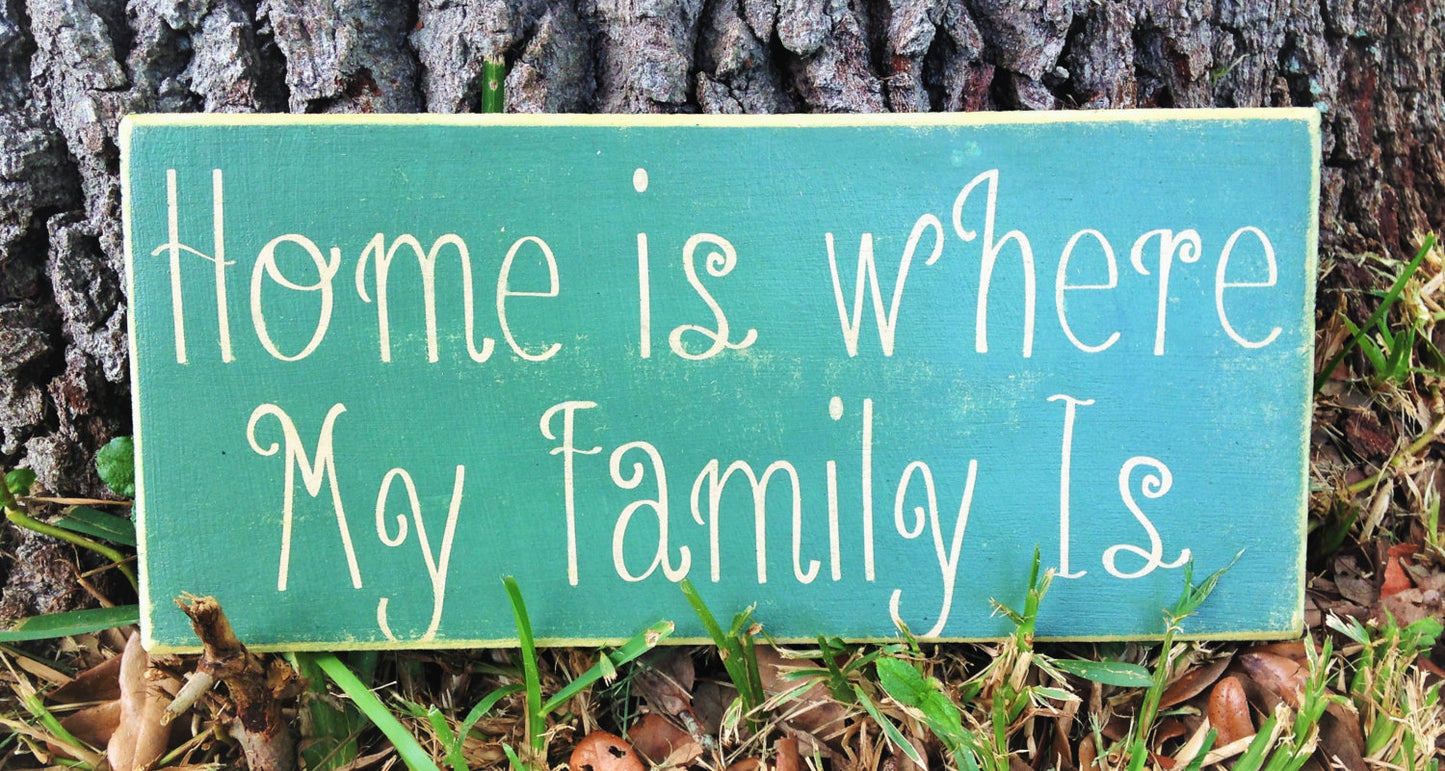 14x8 Home is where my Family is Wood Sign