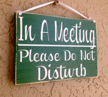 Load image into Gallery viewer, 10x8 In A Meeting Please Do Not Disturb Wood Business Corporate Sign