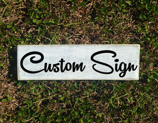 14x4 Custom Choice Wording Wood Sign