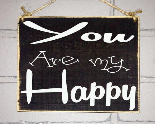 8x8 You Are My Happy Wood Sign