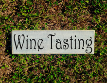 Load image into Gallery viewer, 14x4 Wine Tasting Wood Happy Hour Kitchen Sign