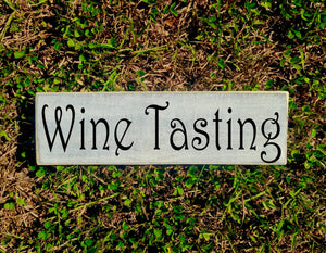 14x4 Wine Tasting Wood Happy Hour Kitchen Sign