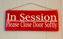 Load image into Gallery viewer, 12x4 In Session Please Close Door Wood Business Sign