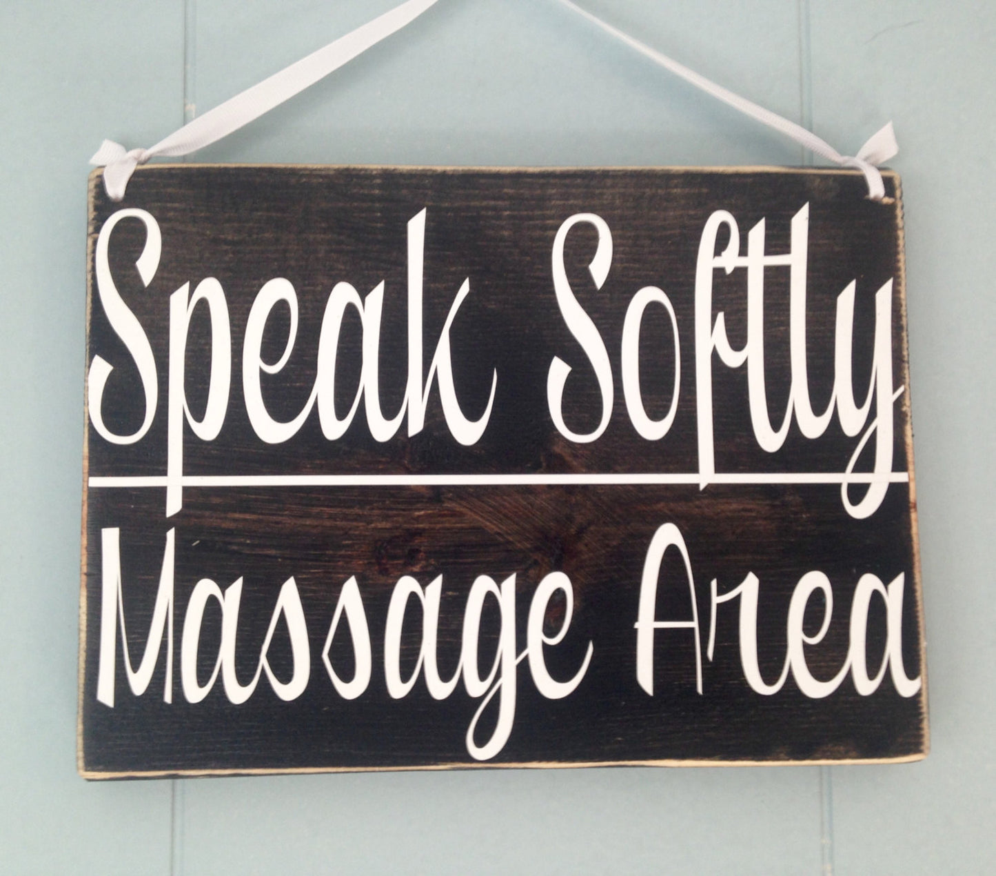 10x8 Speak Softly Massage Area Shhh Quiet Please Wood Sign