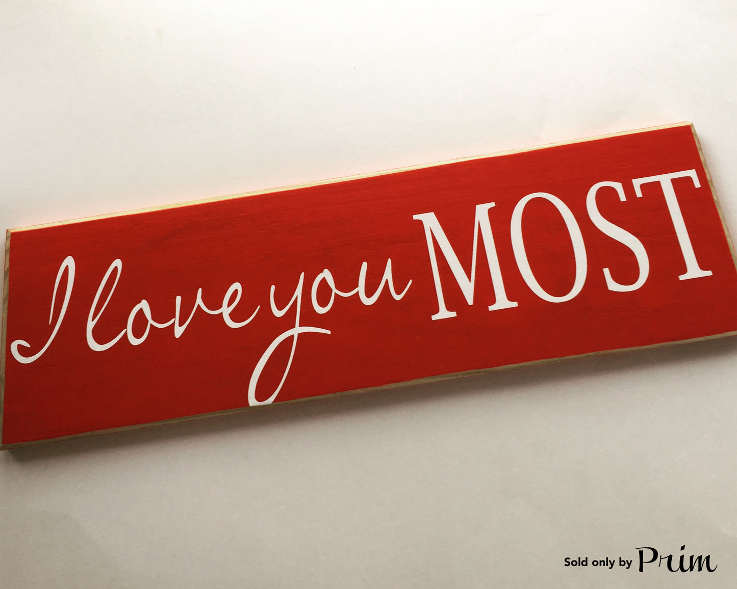 18x6 I Love You Most Wood Wedding Family Sign