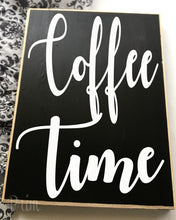 Load image into Gallery viewer, Coffee Time Kitchen Java Latte Brew Breakfast Morning Custom Wood Sign