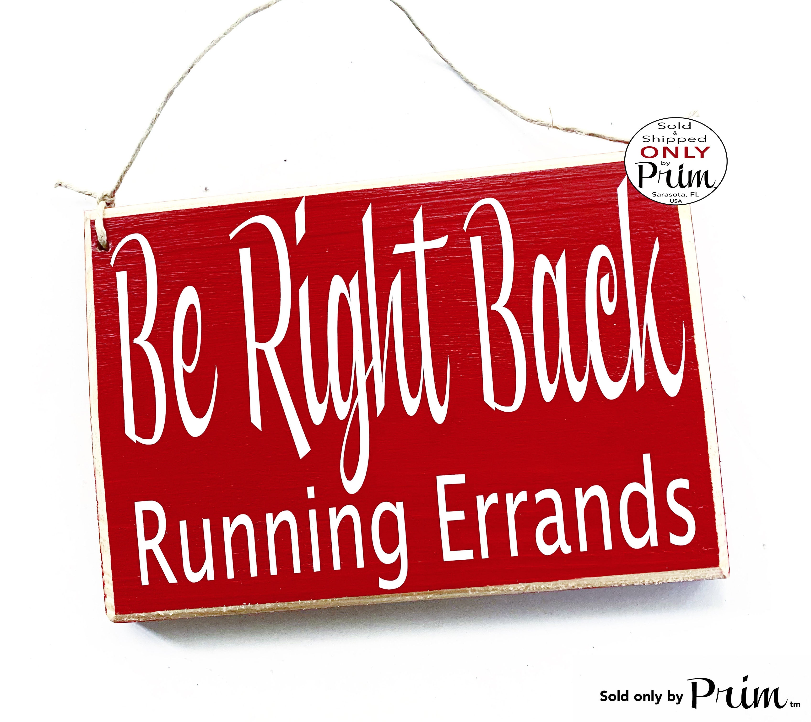 8x6 Be Right Back Running Errands Custom Wood Office Sign – Designs by Prim