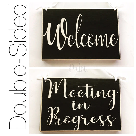 8x6 Welcome Meeting In Progress Session Please Do Not Disturb Wood Sign