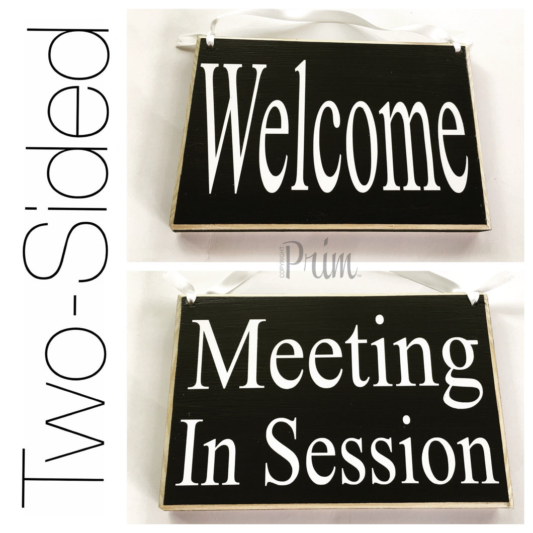 8x6 Meeting In Session Welcome Wood Sign