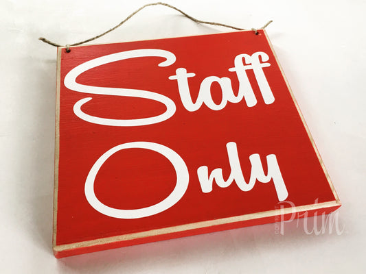 8x8 Staff Only Wood Sign
