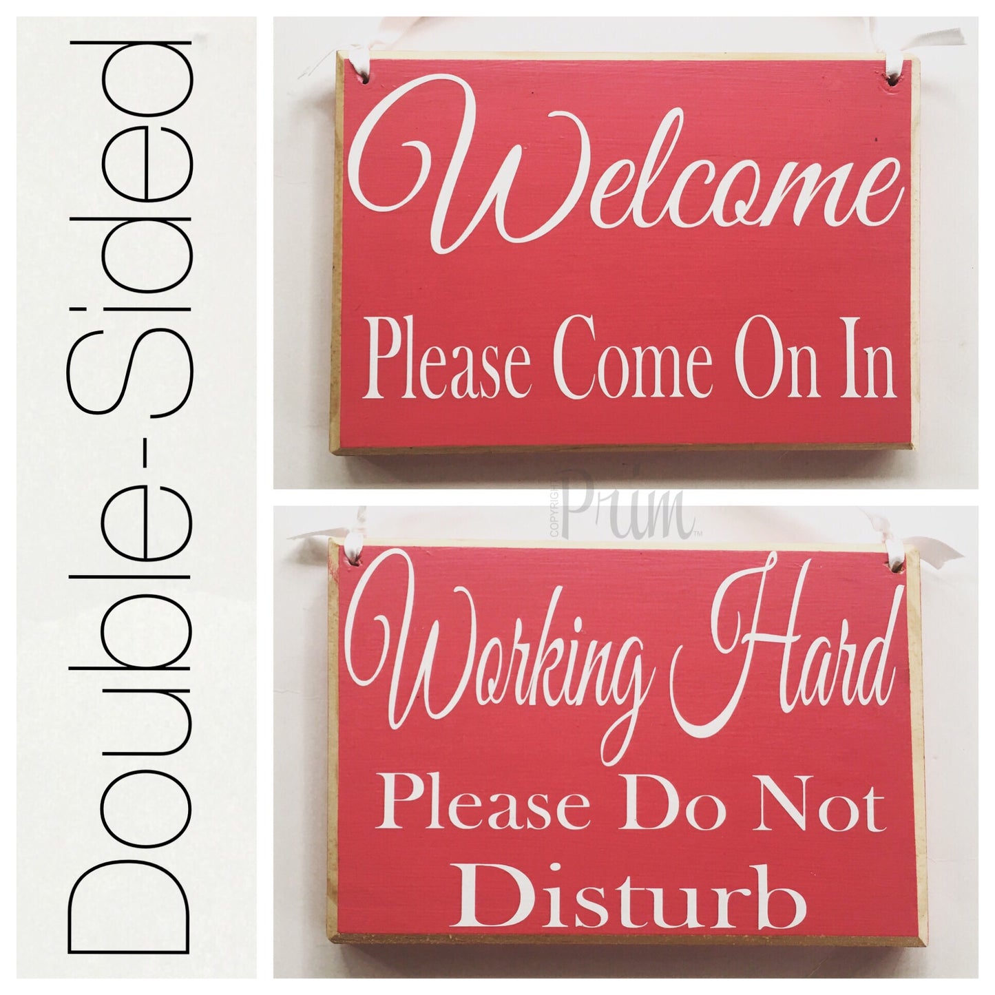 8x6 Double Sided Welcome Working Hard Wood Sign