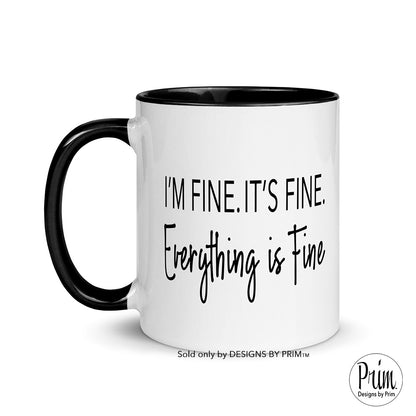 Designs by Prim I'm Fine It's Fine Everything is Fine Introvert Funny 11 Ounce Ceramic Mug