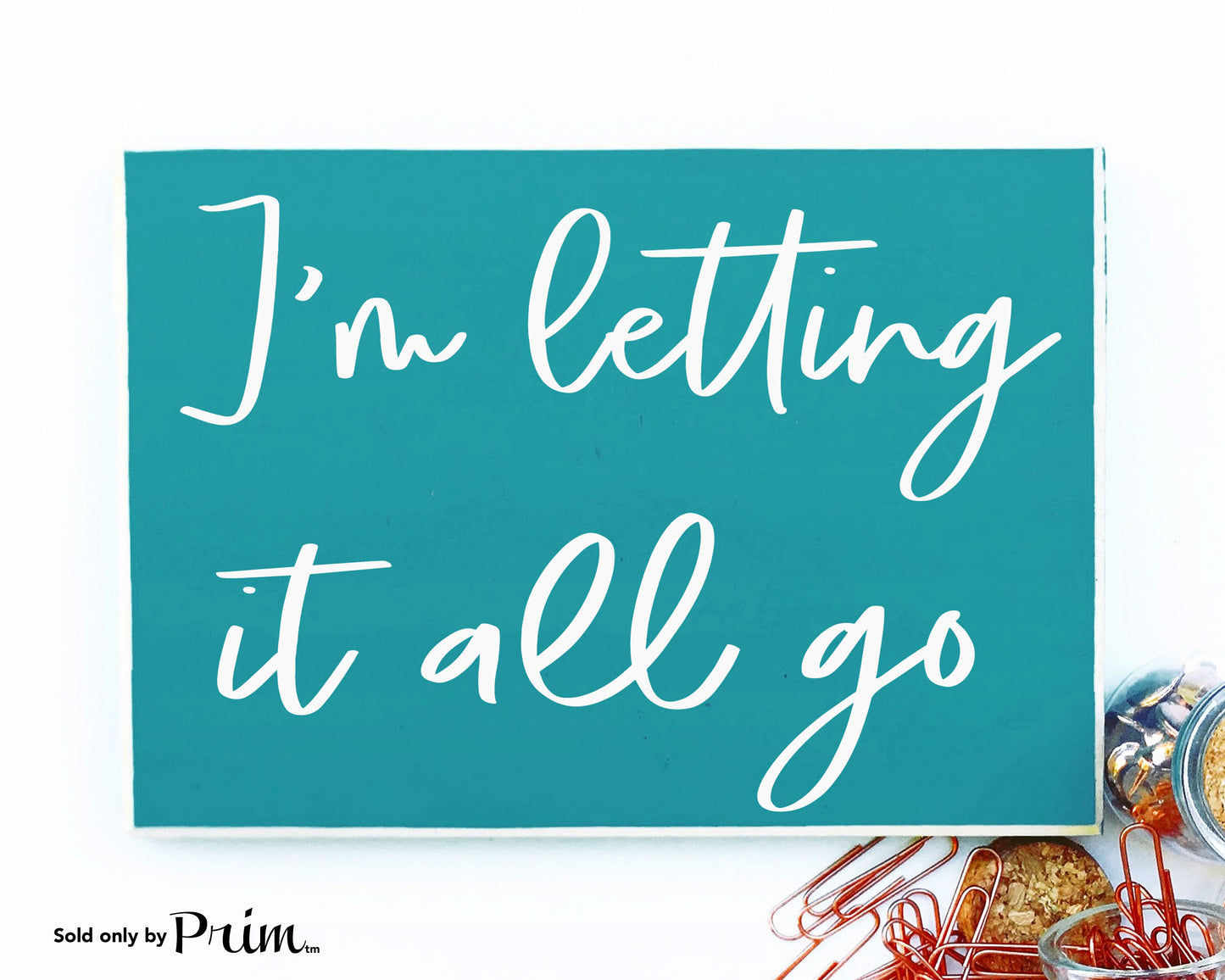 I'm Letting It All Go Custom Wood Sign Motivational Inspirational This Too Shall Pass Moving On Let It Be Quote Wall Home Decor Plaque