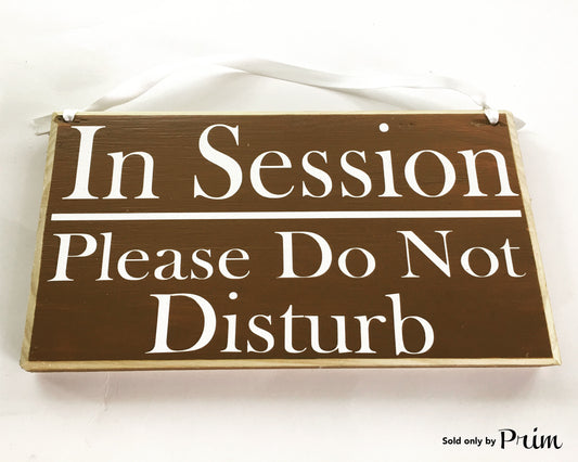 8x6 In Session Please Do Not Disturb Wood Sign