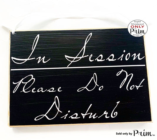 10x8 IN SESSION Please Do Not Disturb Custom Wood Sign In Progress Spa Service Massage Facial Business