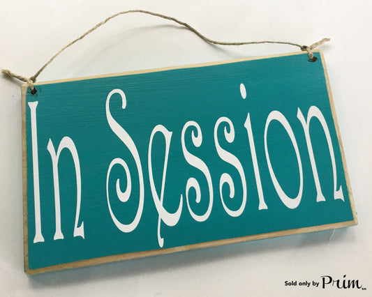 10x6 In Session Custom Wood Sign Please Do Not Disturb Salon Spa Meeting Office Door Plaque 