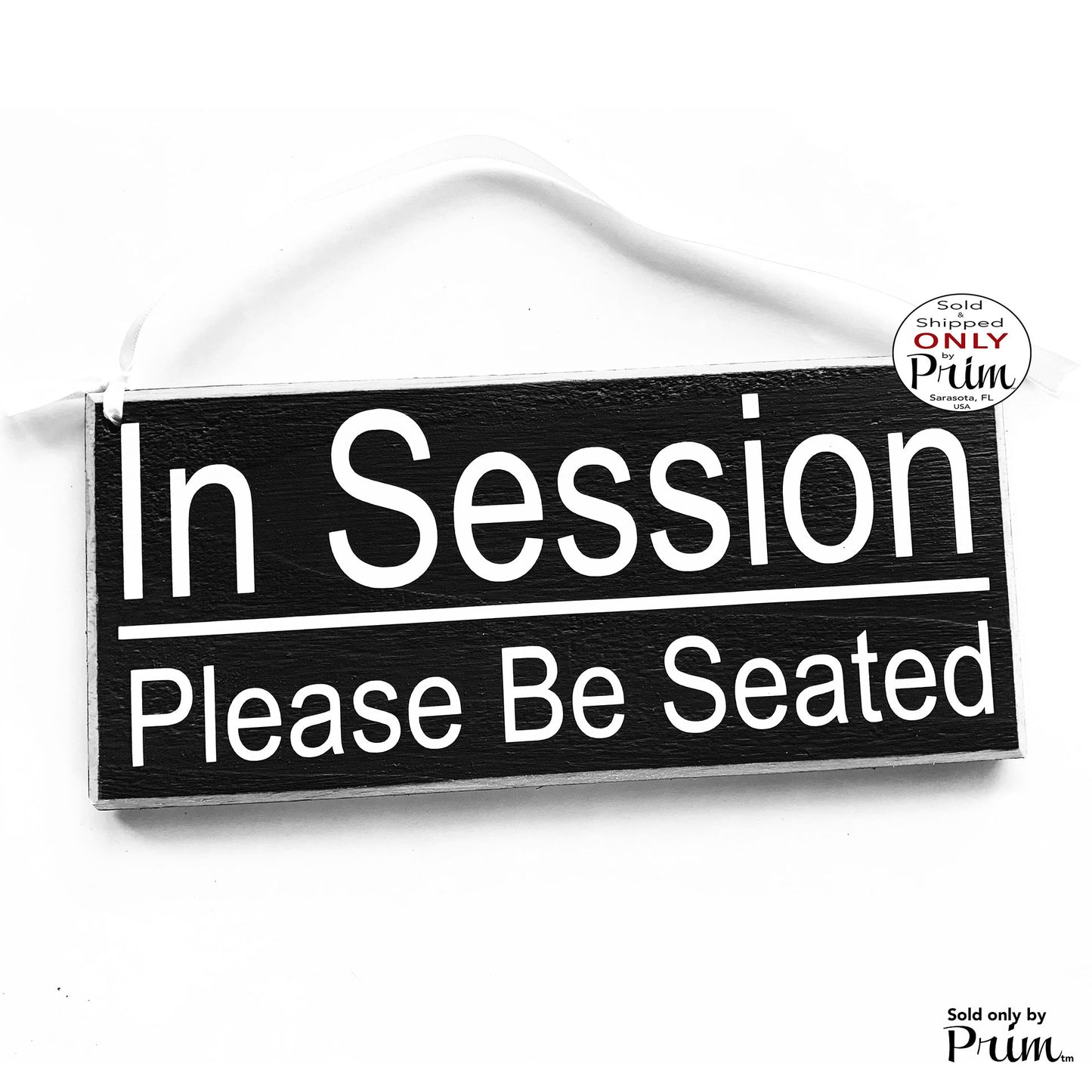 10x4 In Session Please Be Seated Wood Sign