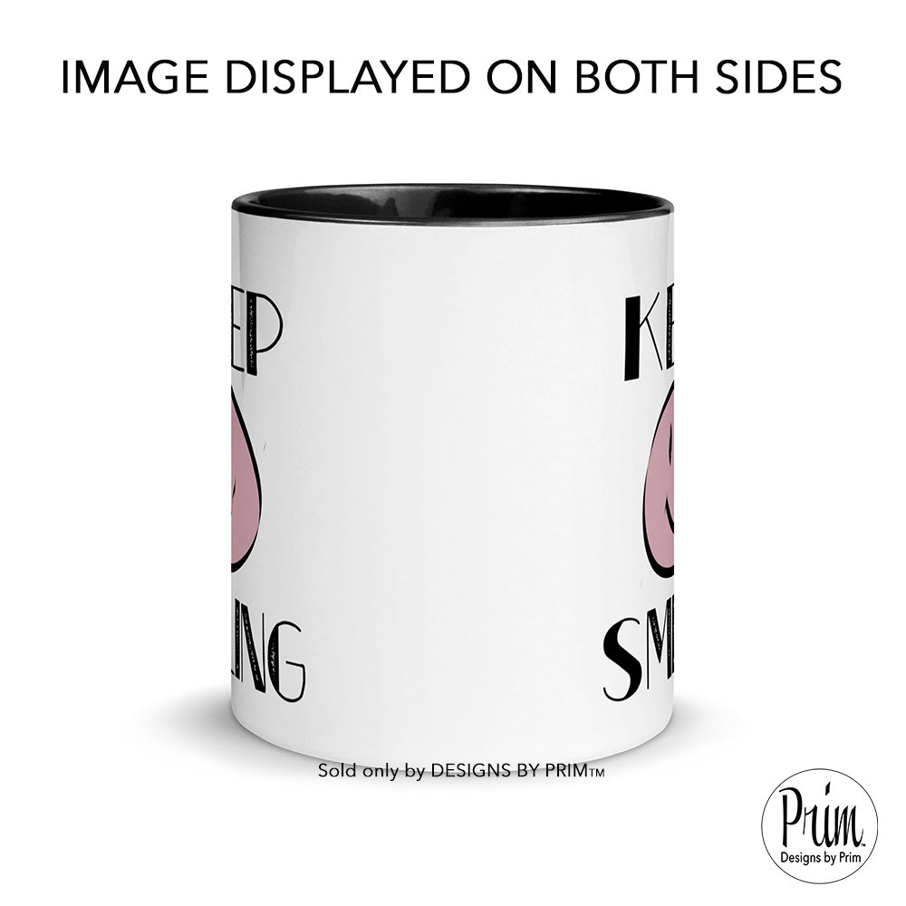 Designs by Prim Keep Smiling Smiley Face 11 Ounce Ceramic Mug | Good Vibes Have a Good Day Positivity Inspirational Coffee Tea Mug